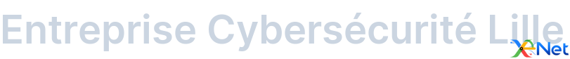 Entreprise Cybersécurité Lille
